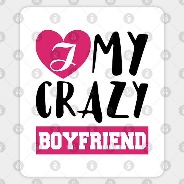 Love My Crazy Boyfriend Valentine's Gift Sticker by KsuAnn